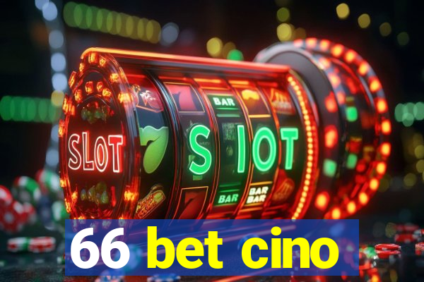 66 bet cino